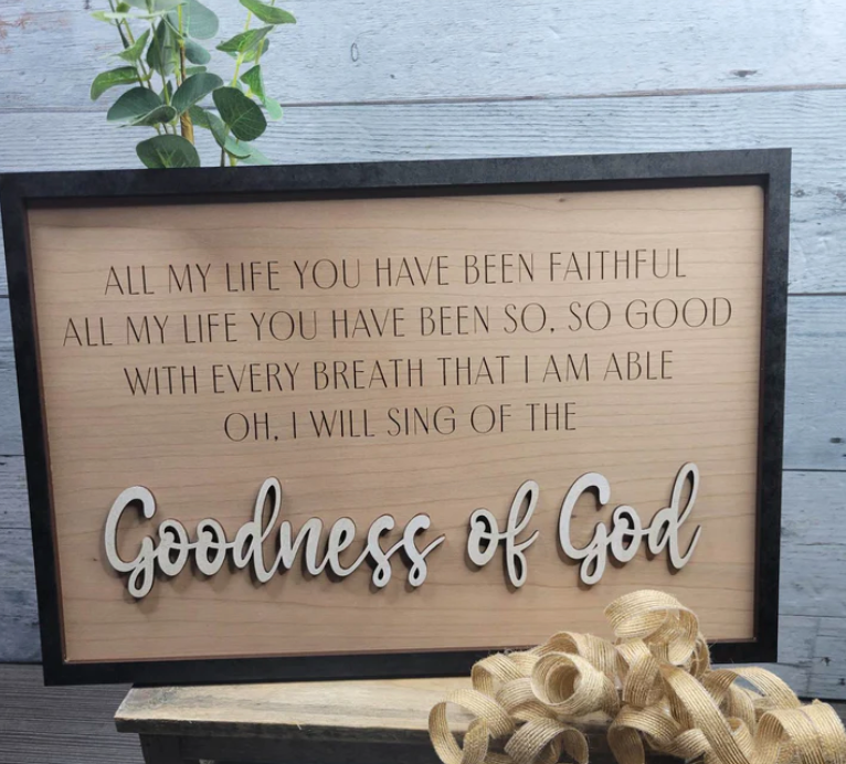 Goodness of God sign