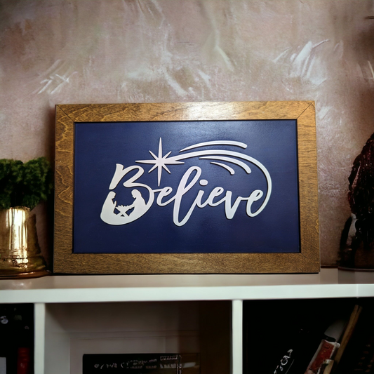 Believe framed sign