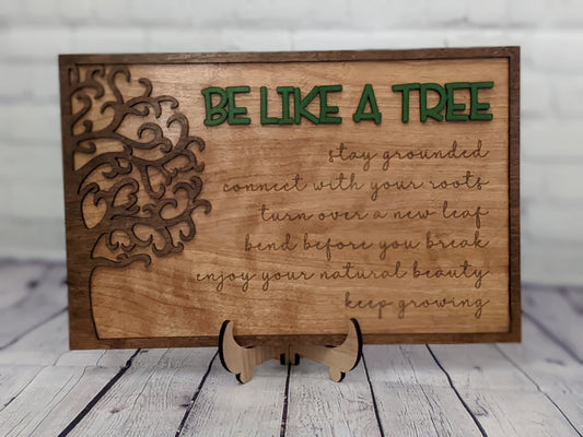 Be Like a Tree